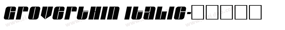 GroverThin Italic字体转换